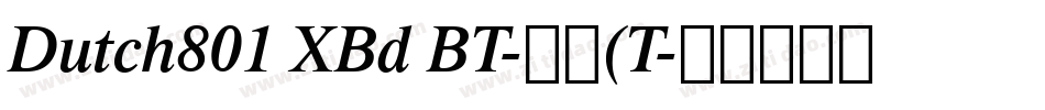 Dutch801 XBd BT-常规(T字体转换
